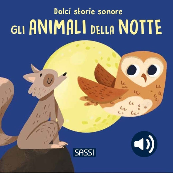 Dolci Storie Sonore.Gli animali della notte