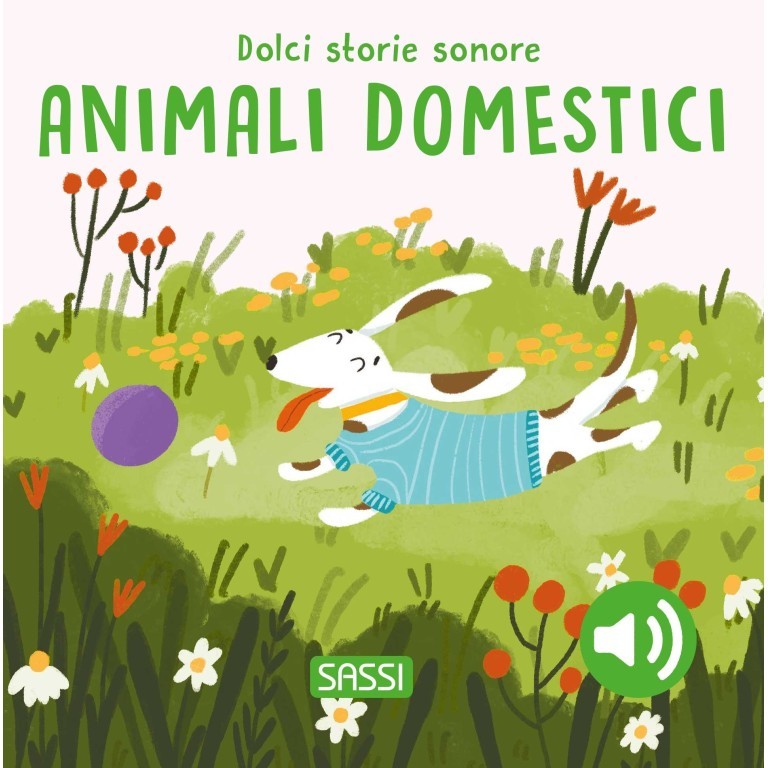 Dolci Storie Sonore. Animali Domestici