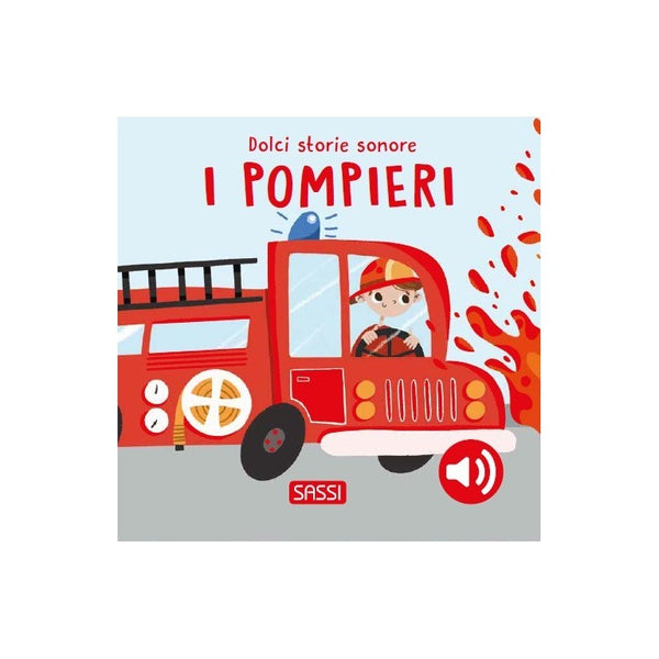 Dolci Storie Sonore.I pompieri