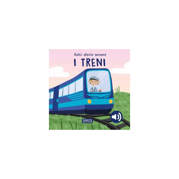 Dolci Storie Sonore. I treni