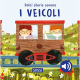 Dolci Storie Sonore. I Veicoli