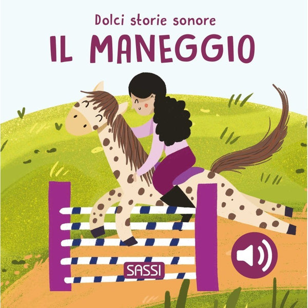 Dolci Storie Sonore. Il maneggio