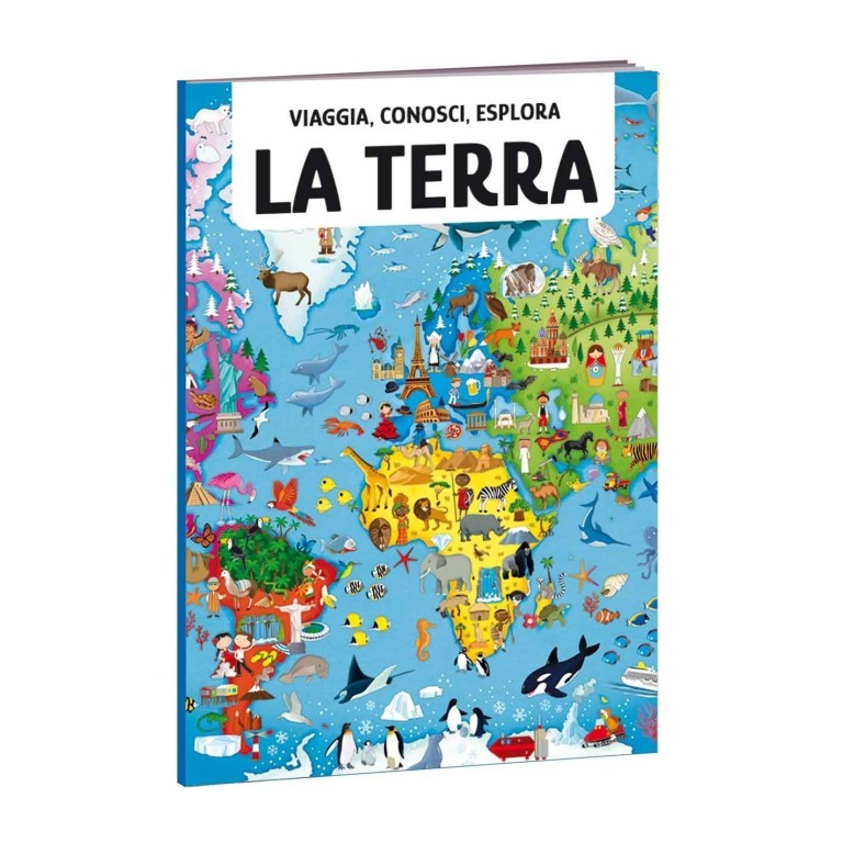 Viaggia, Conosci, Esplora  LA TERRA Nuova Edizione con Formine